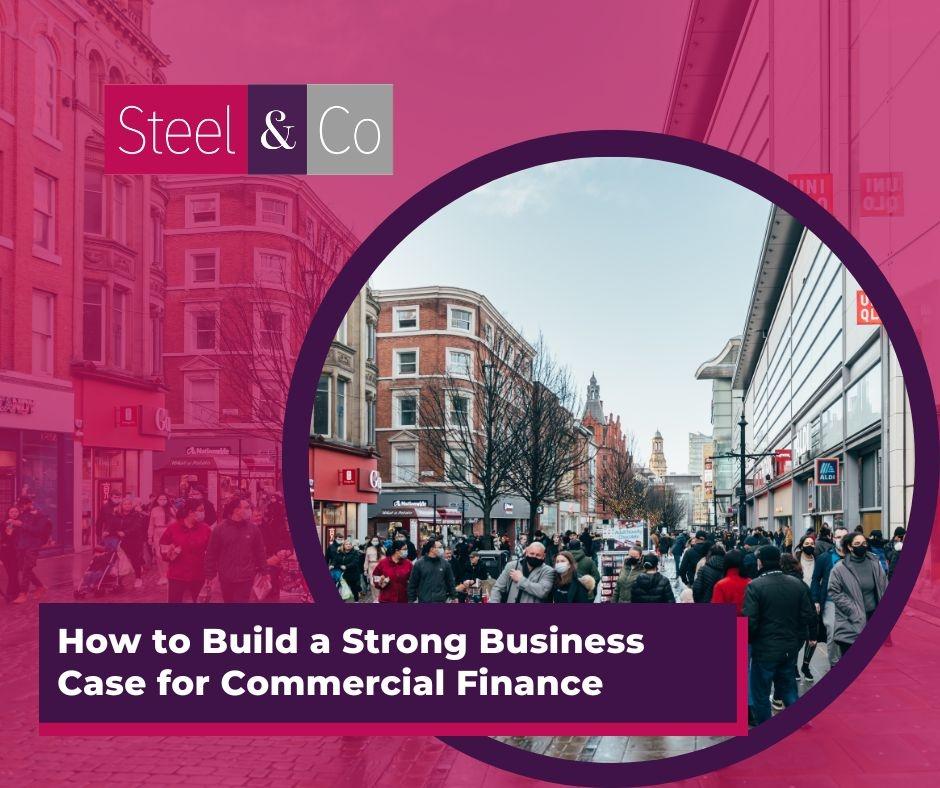 How to Build a Strong Business Case for Commercial Finance