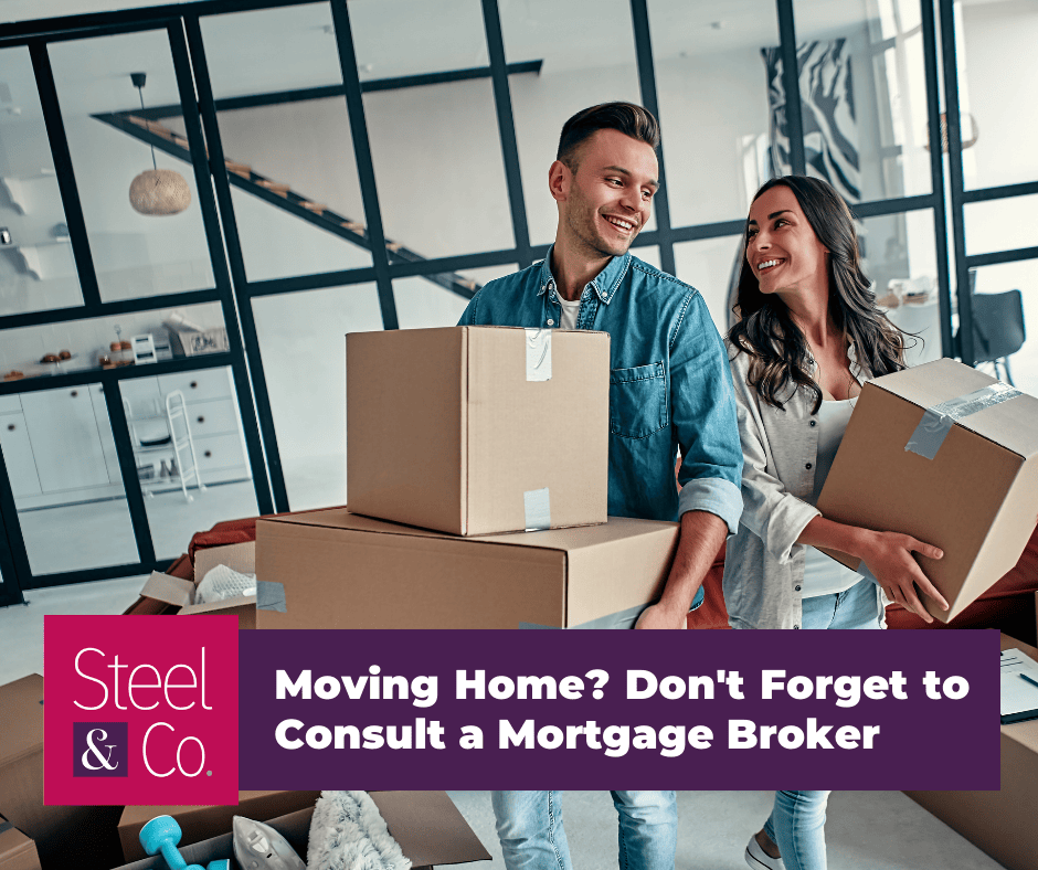 Moving Home? Don't Forget to Consult a Mortgage Broker