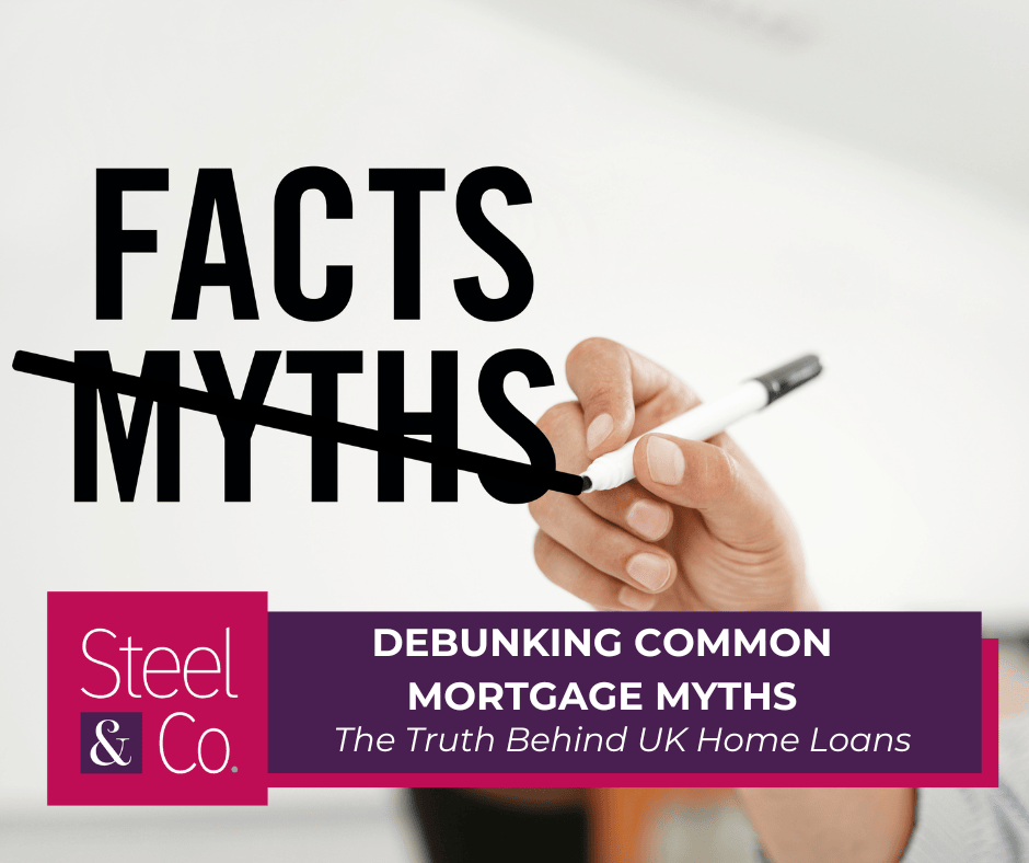 Debunking Common Mortgage Myths: The Truth Behind UK Home Loans