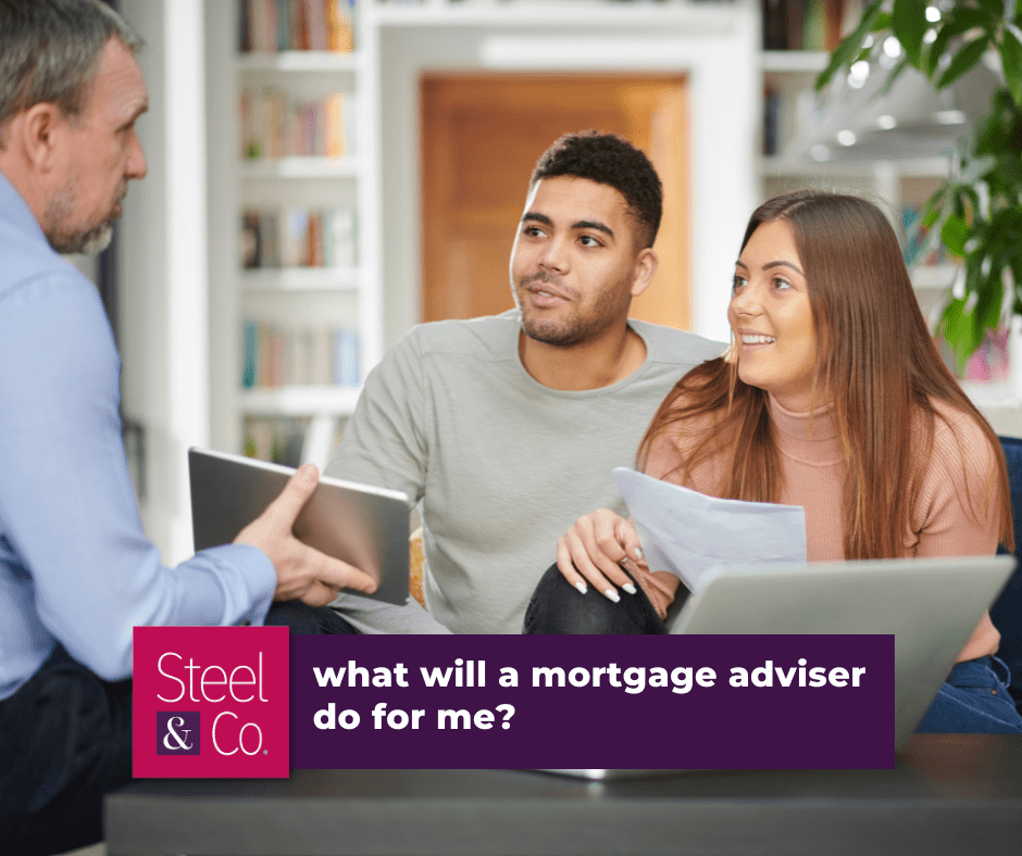 What will a mortgage adviser do for me?