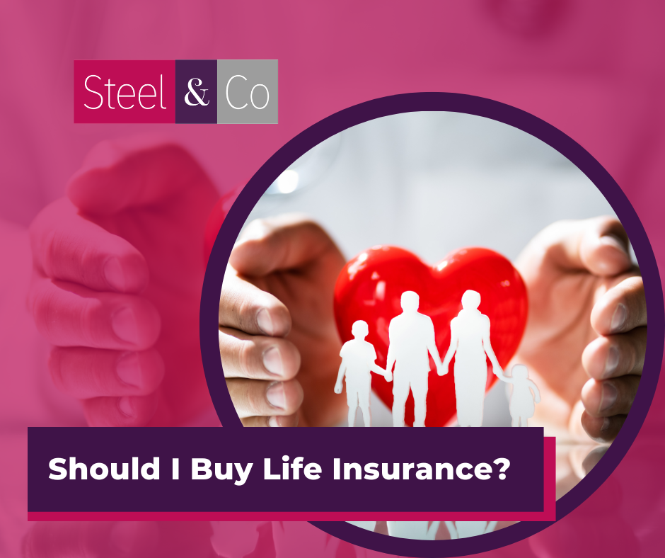 Should I Buy Life Insurance?